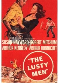 Необузданные (1952) The Lusty Men