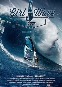 Девушка на волне (2017) Girl on Wave
