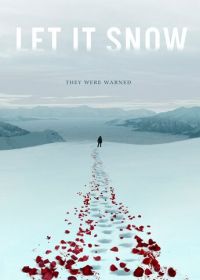 Пусть идёт снег (2020) Let It Snow