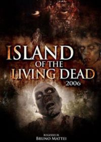 Остров живых мертвецов (2007) L'isola dei morti viventi