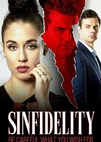 Греховная неверность (2020) Sinfidelity