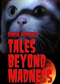Истории за гранью безумия (2018) Tales Beyond Madness