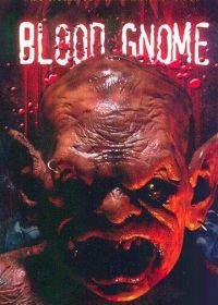 Кровавый гном (2004) Blood Gnome