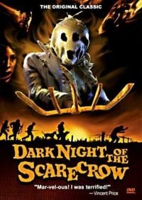 Темная ночь пугала (1981) Dark Night of the Scarecrow