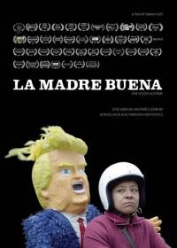 Хорошая мать (2017) La Madre Buena / The Good Mother