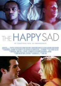 Счастливо печальные (2013) The Happy Sad