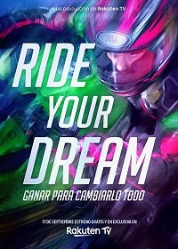 Оседлай свою мечту (2020) Ride Your Dream
