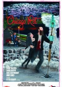 Гнилой Чикаго (2015) Chicago Rot