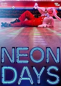 Неоновые дни (2019) Neon Days