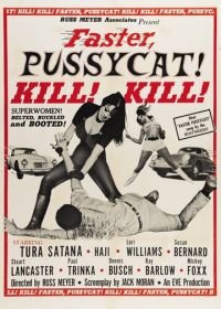 Быстрее, кошечка! Убей, убей! (1965) Faster, Pussycat! Kill! Kill!