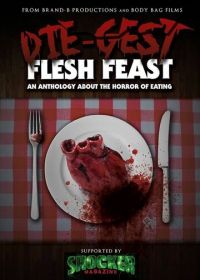 Гурманы из ада: пир плоти (2018) Die Gest: Flesh Eater