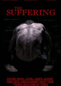 Страдание (2016) The Suffering