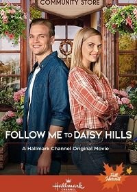За мной, в Дэйзи Хиллс (2020) Follow Me to Daisy Hills