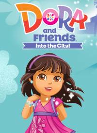 Даша и друзья: приключения в городе (2014) Dora and Friends: Into the City!