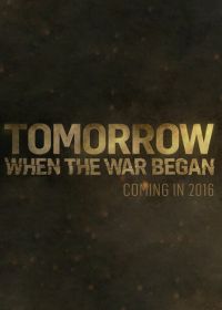 Вторжение. Битва за рай (2016) Tomorrow, When the War Began