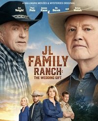 Ранчо Джона Лэндсбурга: подарок на свадьбу (2020) JL Family Ranch 2 / JL Family Ranch: The Wedding Gift