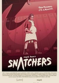 Похитители тел (2017) Snatchers