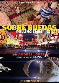 Элвис на колесах (2019) Rolling Elvis