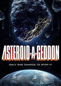 Астероидогеддон (2020) Asteroid-A-Geddon
