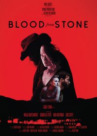 Кровь из камня (2020) Blood from Stone