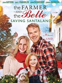Фермер и Белль: Спасая Санталэнд (2020) The Farmer and the Belle: Saving Santaland