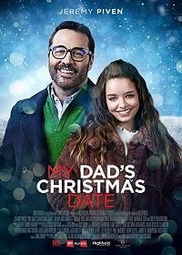 Рождественское свидание моего отца (2020) My Dad's Christmas Date / My Dads Christmas Date / Let There Be Love