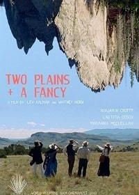 Две простушки и красавчик (2018) Two Plains & a Fancy