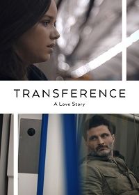Перенос: История Любви (2020) Transference: A Love Story
