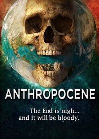 Антропоцен (2020) Anthropocene