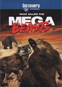 Гигантские чудовища (2009) Mega Beasts