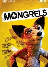 Дворняги (2010-2011) Mongrels