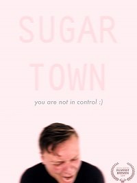 Сахарный город (2018) Sugar Town