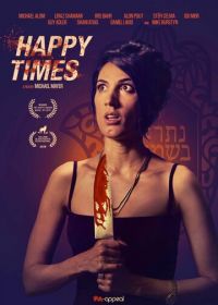 Счастливые времена (2019) Happy Times