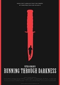 Бег в темноте (2018) Running Through Darkness