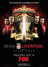 Ливерпуль: Плоть и кровь (2012) Being: Liverpool