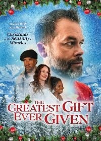 Самый лучший подарок на Рождество (2020) The Greatest Gift Ever Given