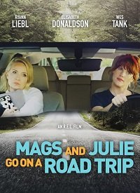 Мэгс и Джули едут в путешествие (2020) Mags and Julie Go on a Road Trip.
