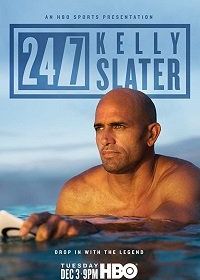Двадцать четыре на семь: Келли Слейтер (2019) 24/7: Kelly Slater
