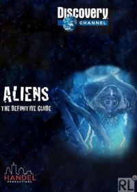 Полное руководство по пришельцам (2013) Aliens: The Definitive Guide