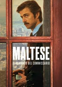 Комиссар Мальтезе (2017) Maltese - Il Romanzo del Commissario