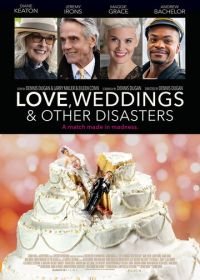 Любовь, свадьбы и прочие катастрофы (2020) Love, Weddings & Other Disasters