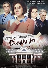 Красивые плутовки и смертельная ложь (2020) Pretty Cheaters, Deadly Lies