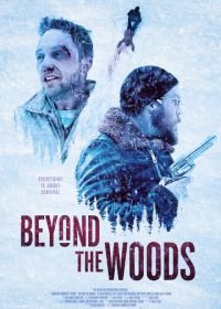 Там, за лесами (2019) Beyond The Woods