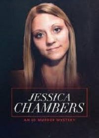 Джессика Чемберс: Загадочное убийство личности (2020) Jessica Chambers: An ID Murder Mystery