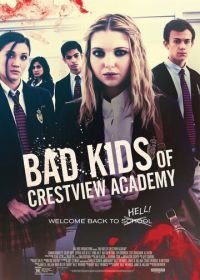 Плохие дети отправляются в ад 2 (2017) Bad Kids of Crestview Academy