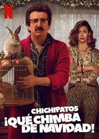 Ничем не примечательное Рождество (2020) Chichipatos: ¡Qué chimba de Navidad!