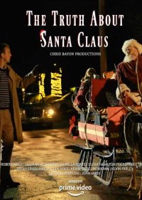 Правда о Санта Клаусе (2019) The Truth About Santa Claus