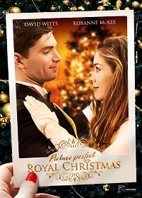 Идеальное королевское рождество (2020) Picture Perfect Royal Christmas