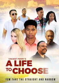 Жизнь на выбор (2019) A Life to Choose