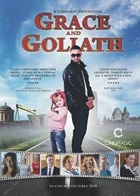 Грейс и Голиаф (2018) Grace & Goliath
